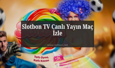 slotbon tv izle maç yayını